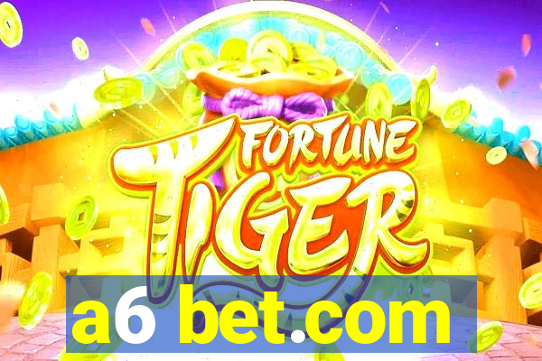 a6 bet.com